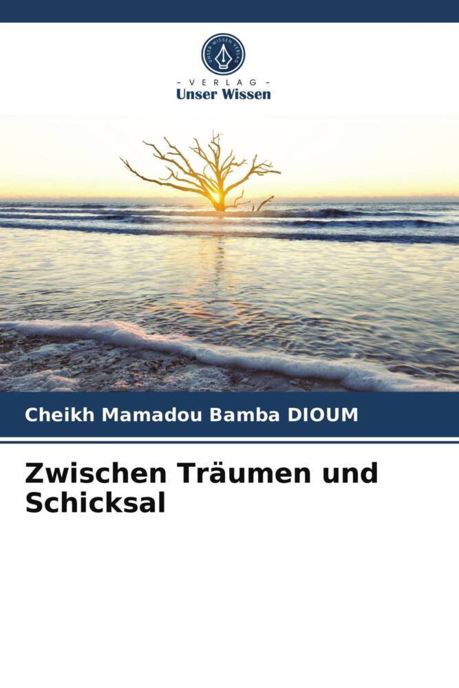 Zwischen Träumen und Schicksal