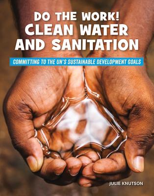 Do the Work! Clean Water and Sanitation