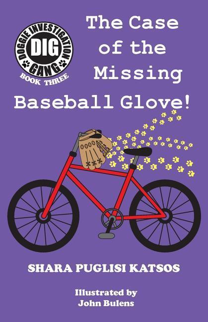 Doggie Investigation Gang (DIG) Series: Book Three - The Case of the Missing Baseball Glove