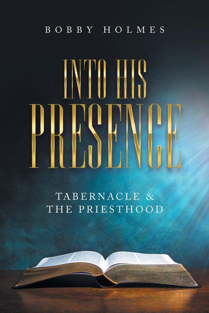 Into His Presence
