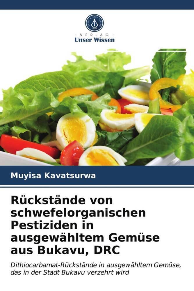 Rückstände von schwefelorganischen Pestiziden in ausgewähltem Gemüse aus Bukavu DRC