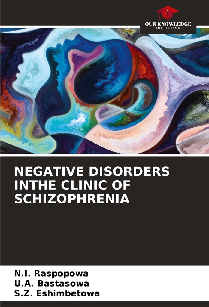 NEGATIVE DISORDERS INTHE CLINIC OF SCHIZOPHRENIA