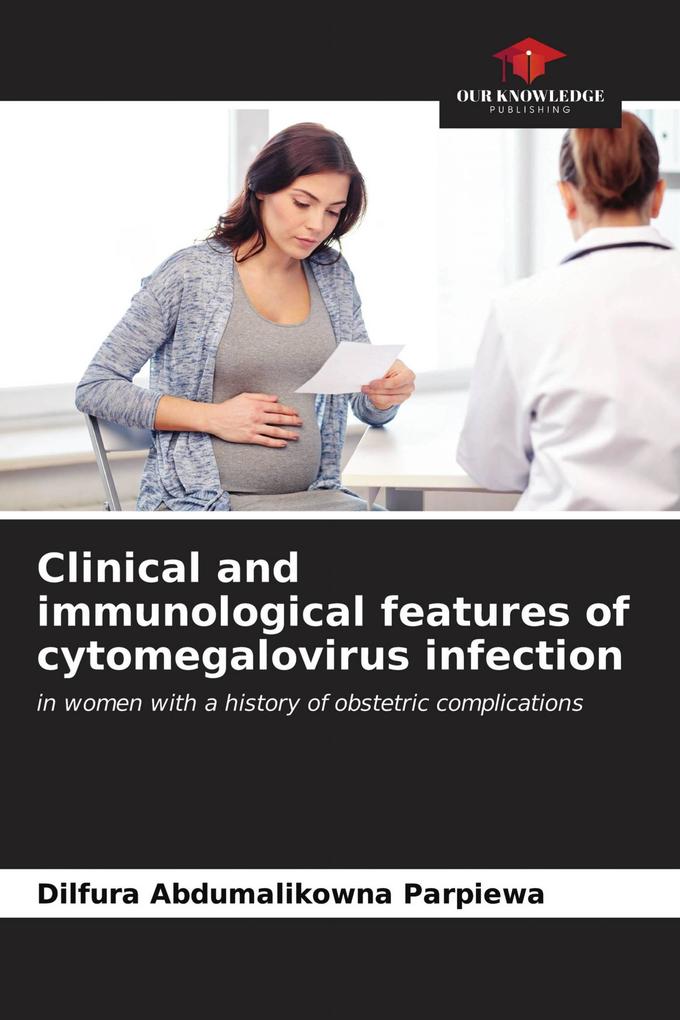 Clinical and immunological features of cytomegalovirus infection