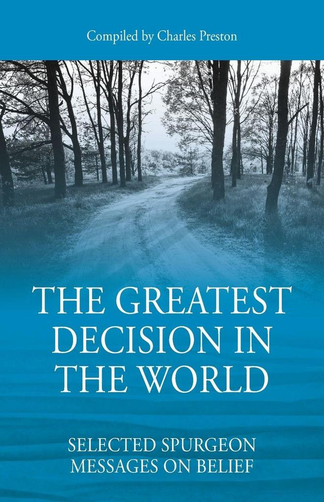 The Greatest Decision in the World