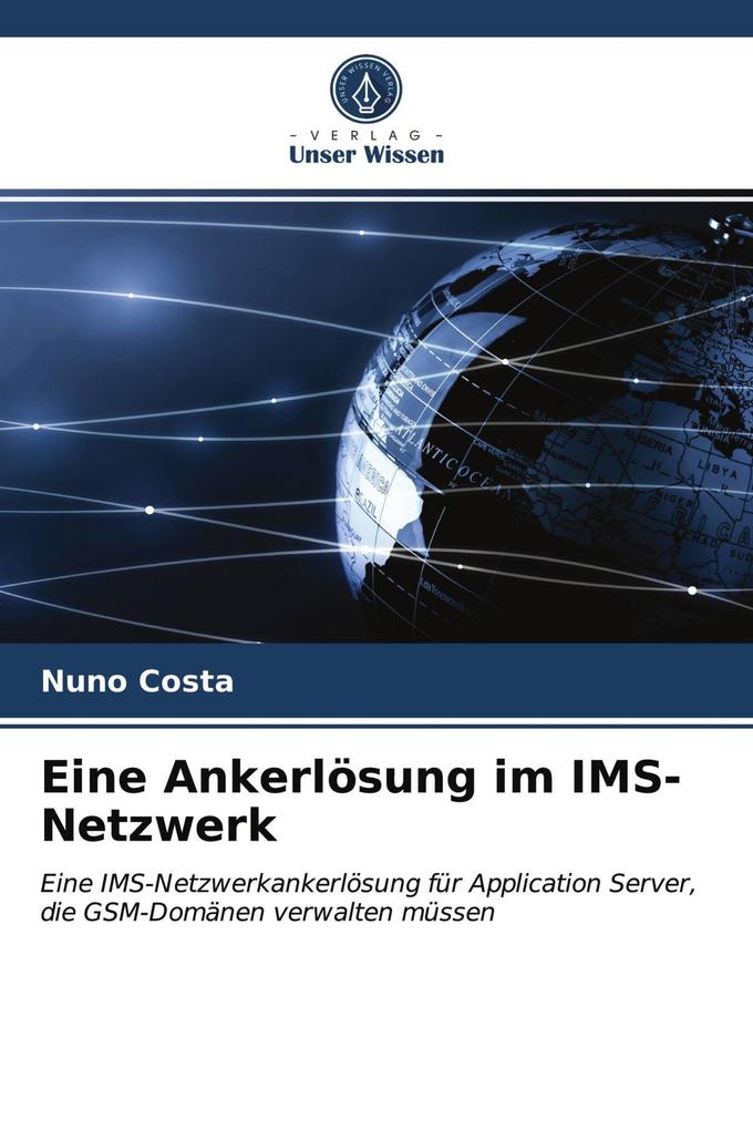 Eine Ankerlösung im IMS-Netzwerk