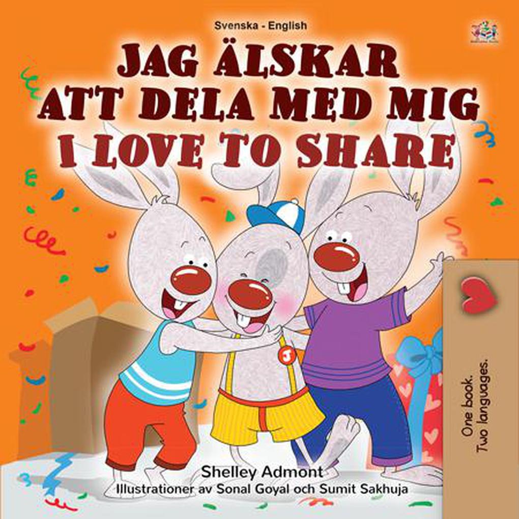 Jag älskar att dela med mig  to Share (Swedish English Bilingual Collection)