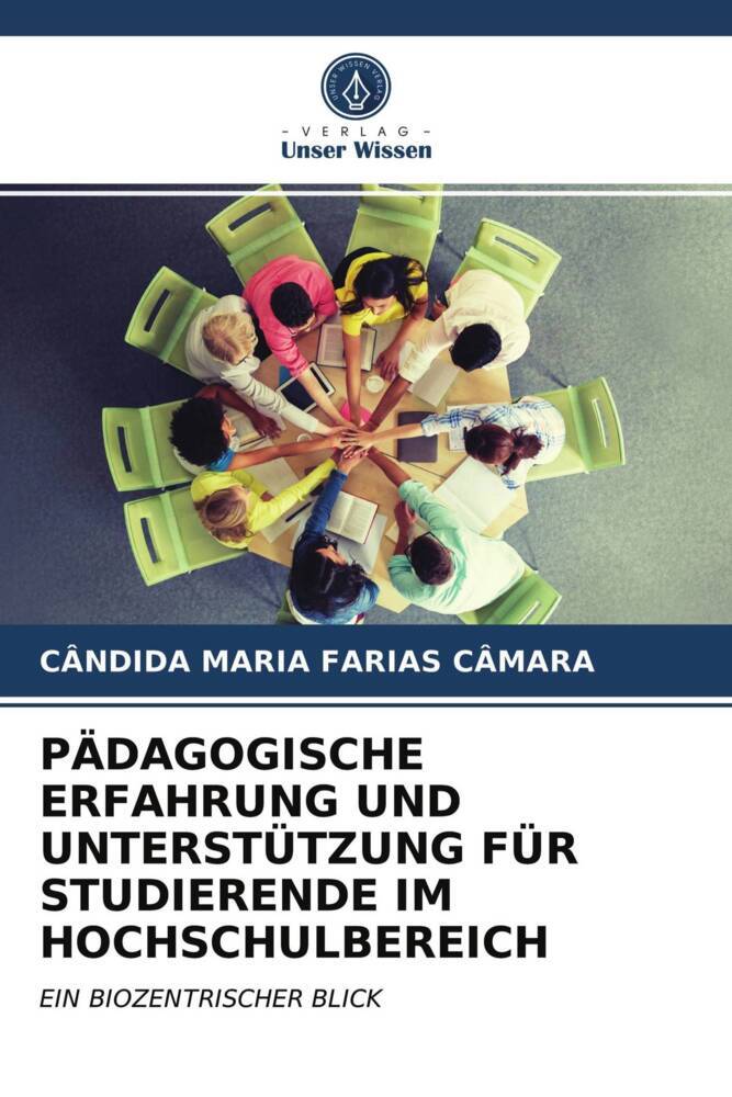 PÄDAGOGISCHE ERFAHRUNG UND UNTERSTÜTZUNG FÜR STUDIERENDE IM HOCHSCHULBEREICH