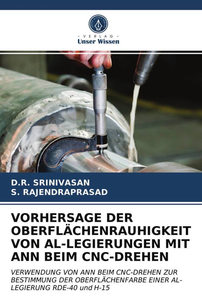 VORHERSAGE DER OBERFLÄCHENRAUHIGKEIT VON AL-LEGIERUNGEN MIT ANN BEIM CNC-DREHEN