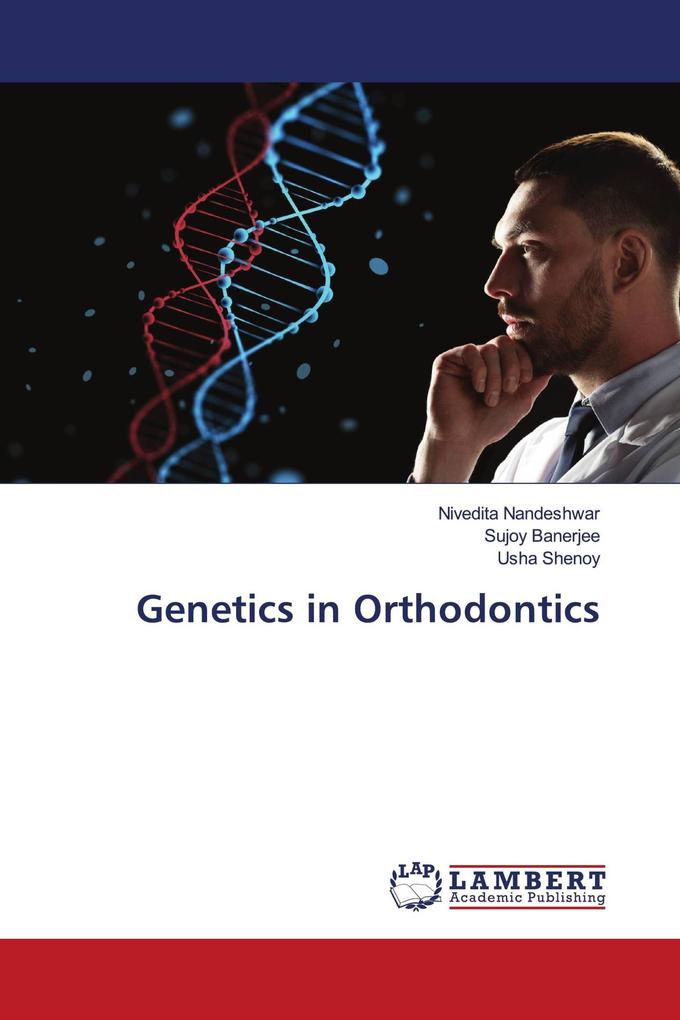 Genetics in Orthodontics
