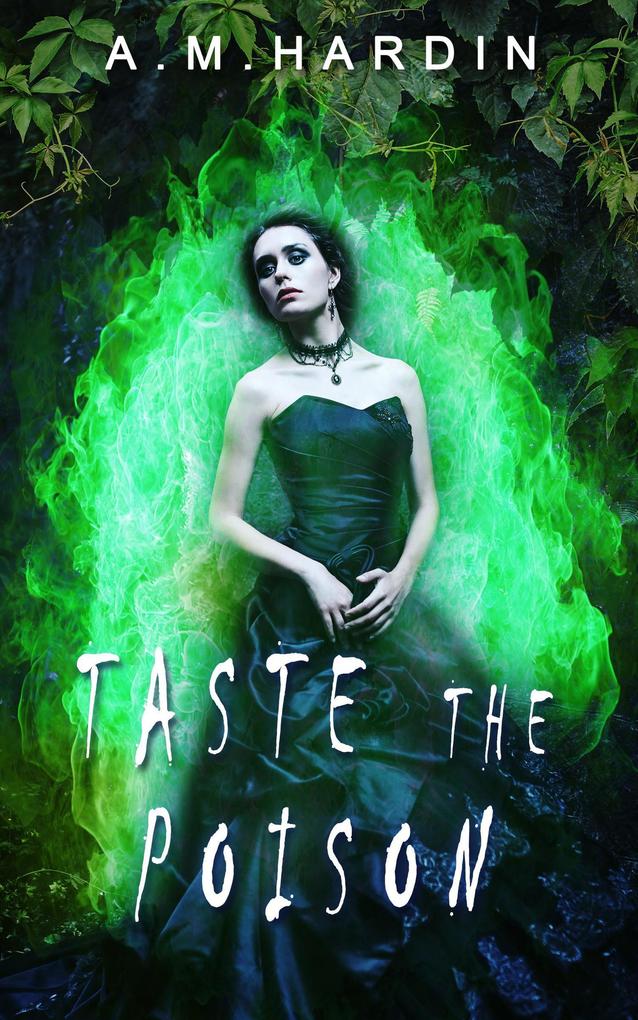 Taste the Poison (Evil In Love #3)