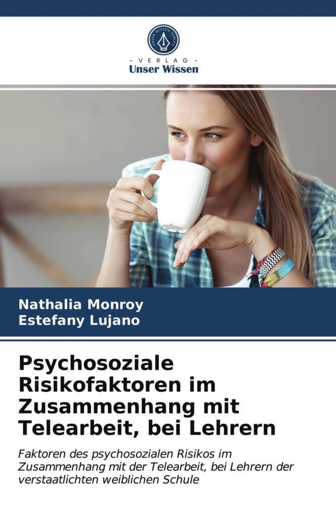 Psychosoziale Risikofaktoren im Zusammenhang mit Telearbeit bei Lehrern
