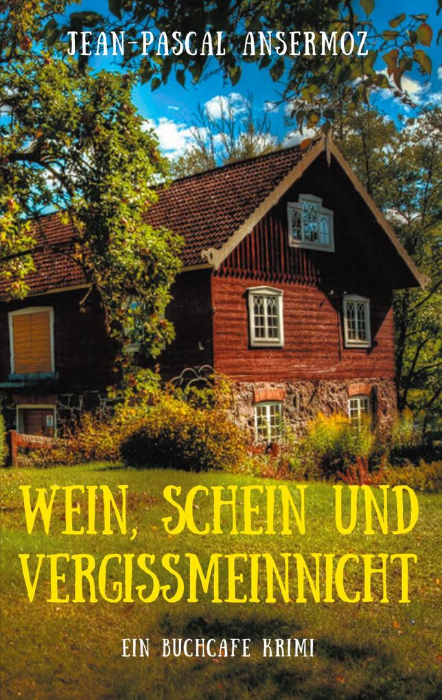 Wein Schein und Vergissmeinnicht