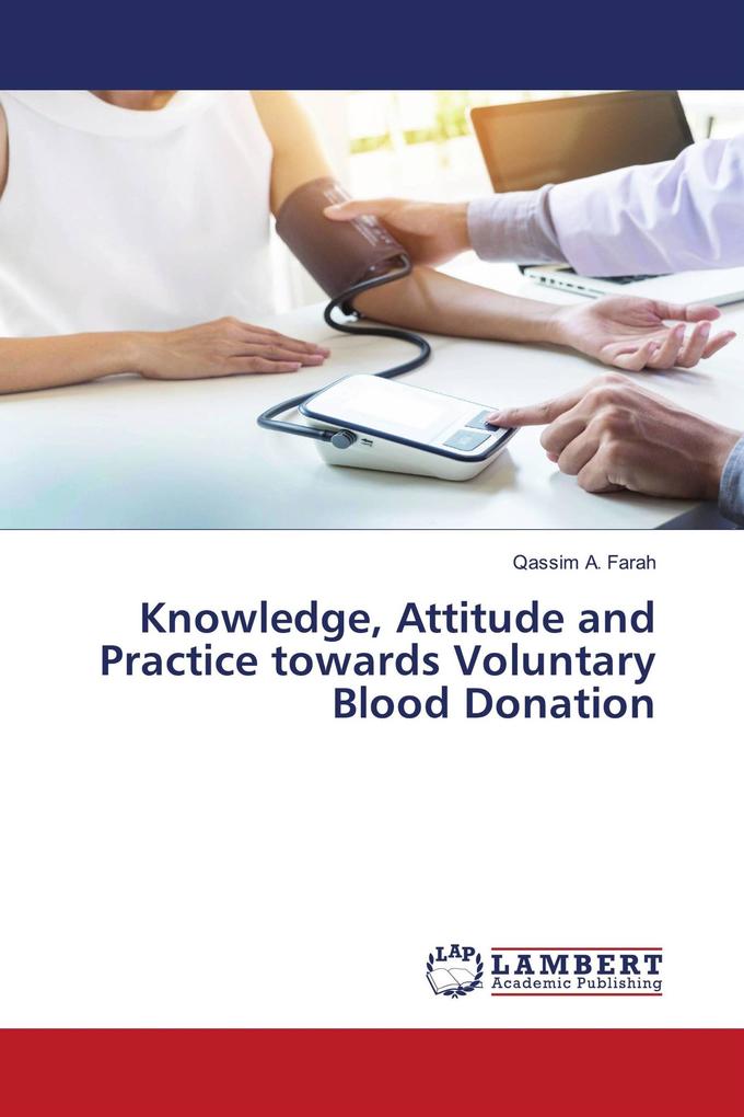 Knowledge Attitude and Practice towards Voluntary Blood Donation