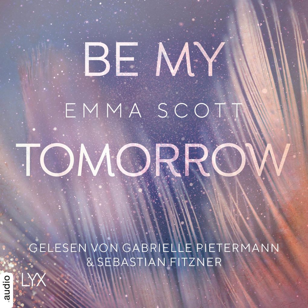 Be My Tomorrow - Only-Love-Trilogie Teil 1