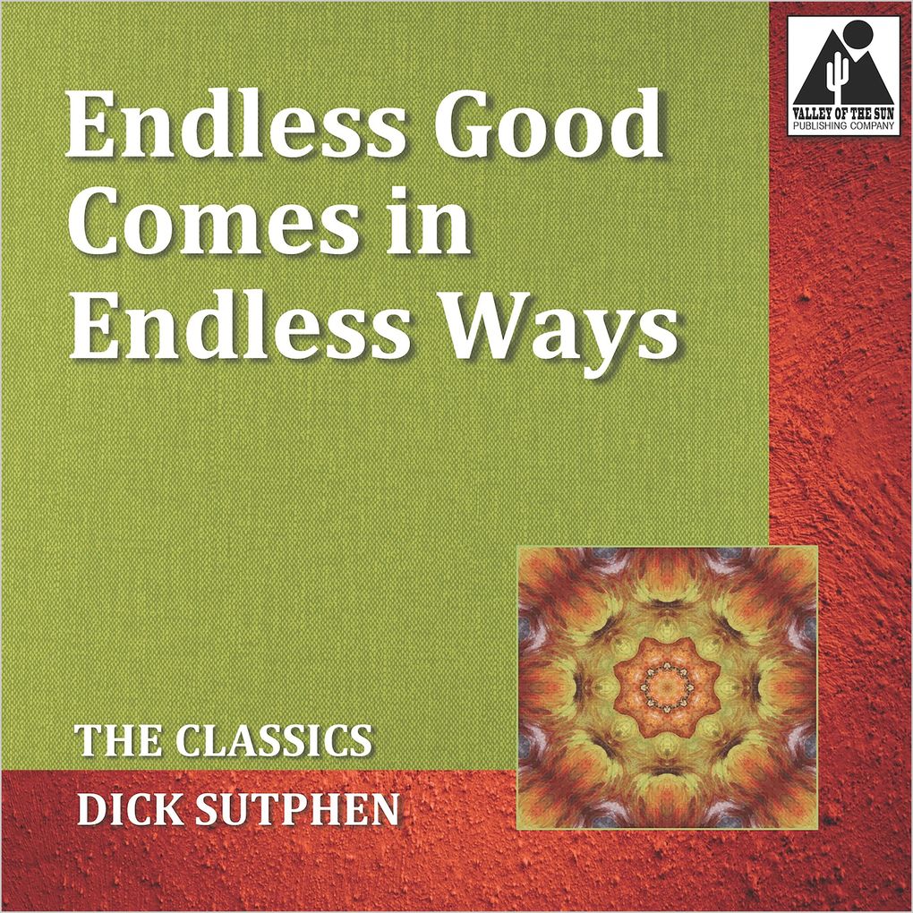 Endless Good Comes in Endless Ways: The Classics