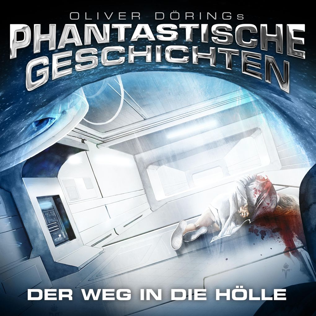 Phantastische Geschichten Der Weg in die Hölle
