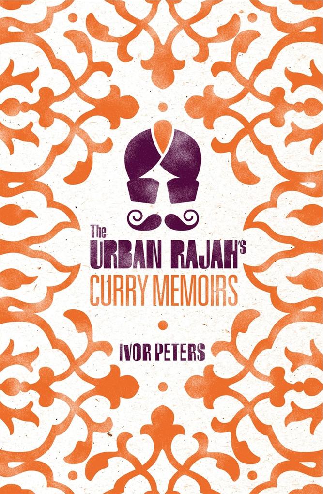 The Urban Rajah‘s Curry Memoirs