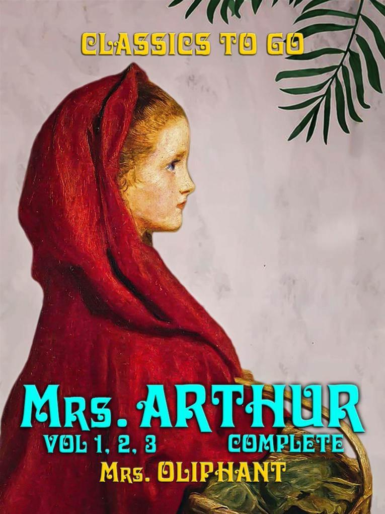 Mrs. Arthur Vol 1 Vol 2 Vol 3 Complete