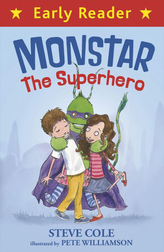 Early Reader: Monstar the Superhero