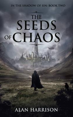 The Seeds of Chaos: In the Shadow of Sin