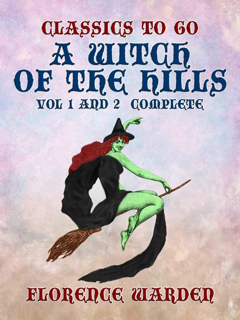 A Witch of the Hills Vol 1 and 2 Complete