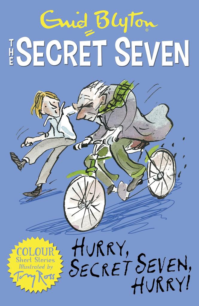 Secret Seven Colour Short Stories: Hurry Secret Seven Hurry!