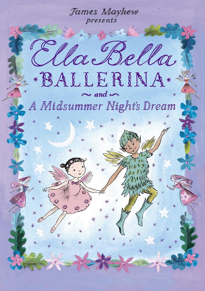 Ella Bella Ballerina and A Midsummer Night‘s Dream