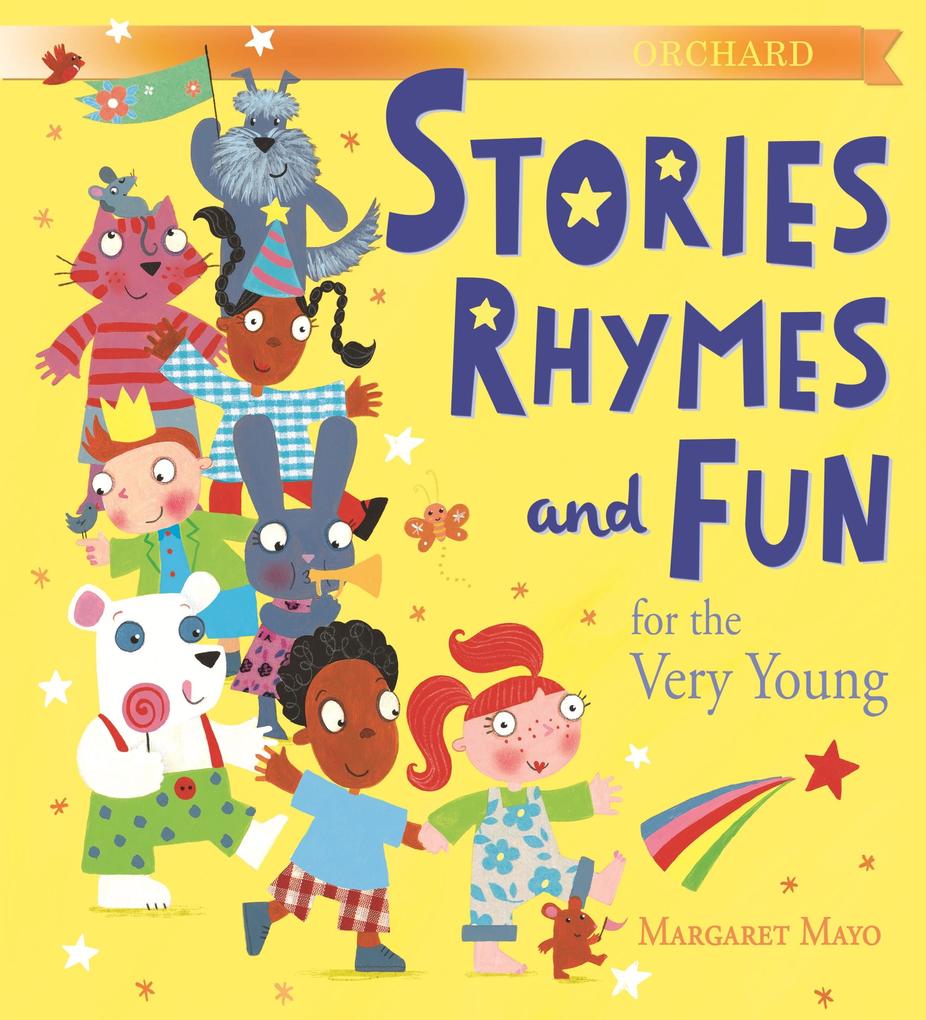 Orchard Stories Rhymes and Fun for the Very Young