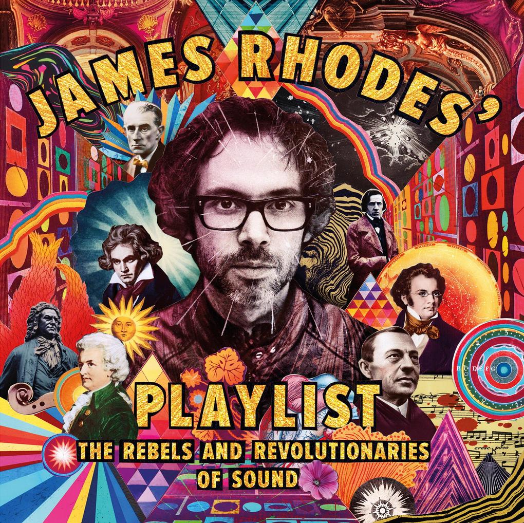 James Rhodes‘ Playlist