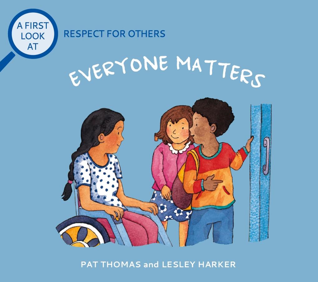 Respect For Others: Everybody Matters