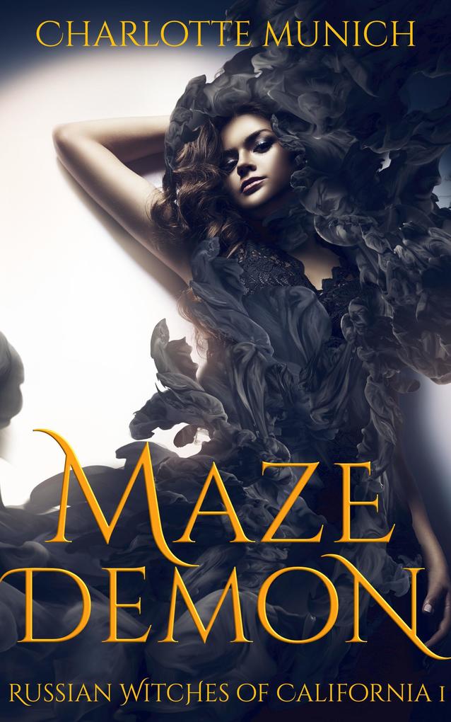 Maze Demon (Russian Witches of California #1)