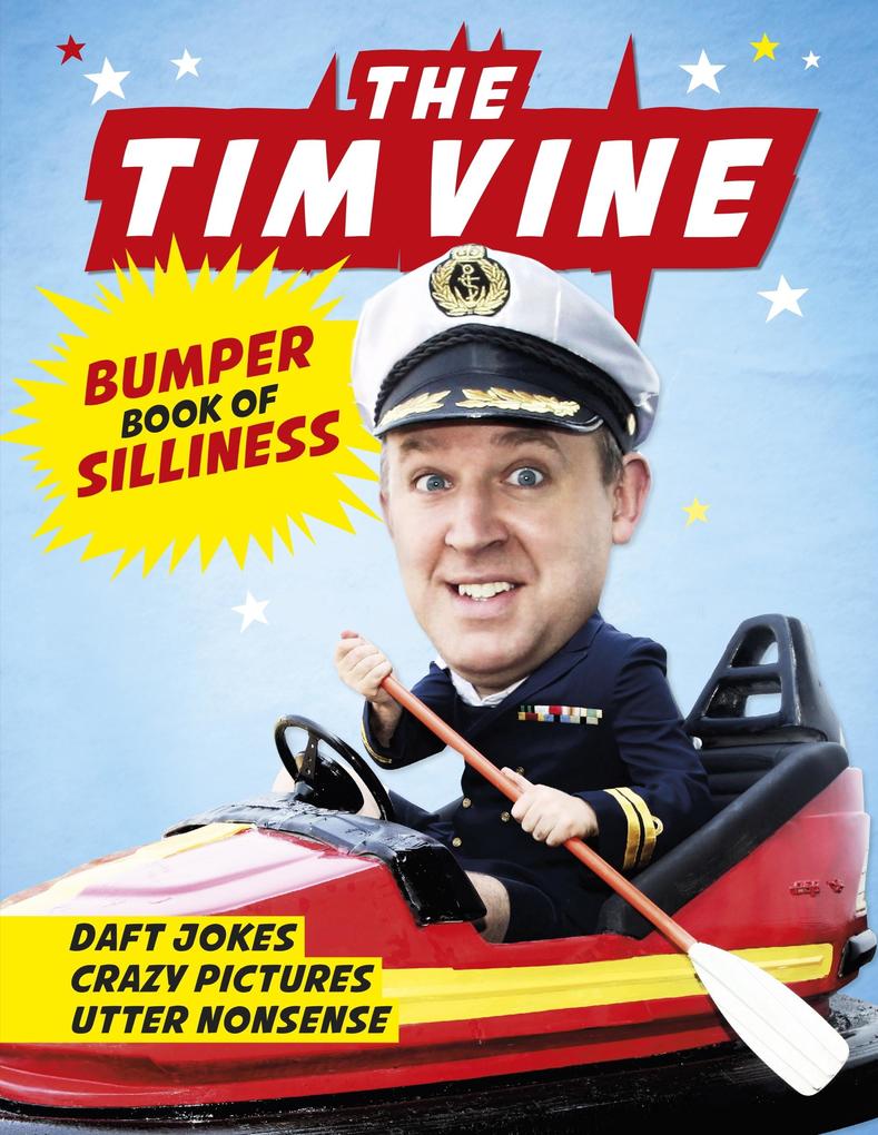 The Tim Vine Bumper Book of Silliness