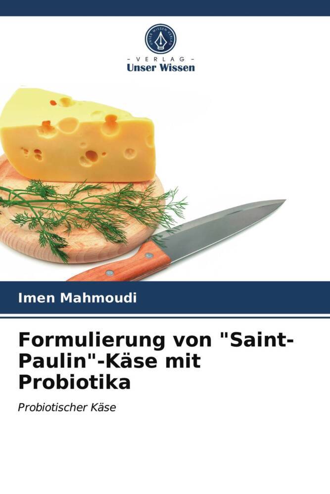 Formulierung von 'Saint-Paulin'-Käse mit Probiotika