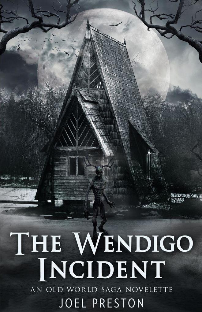 The Wendigo Incident