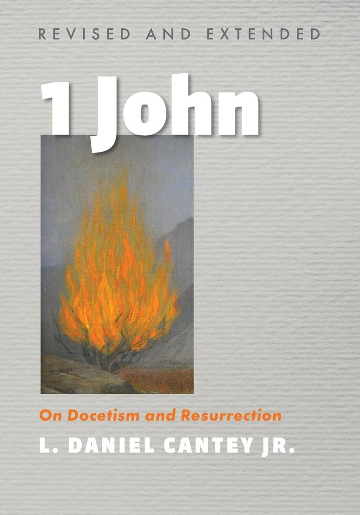 1 John Revised and Extended
