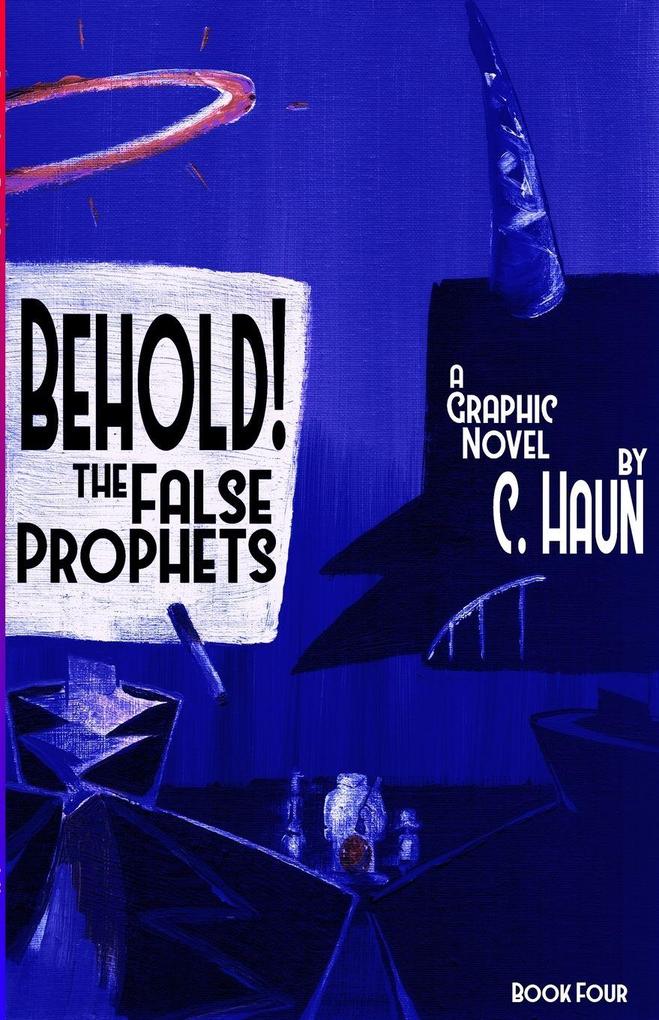Behold! The False Prophets