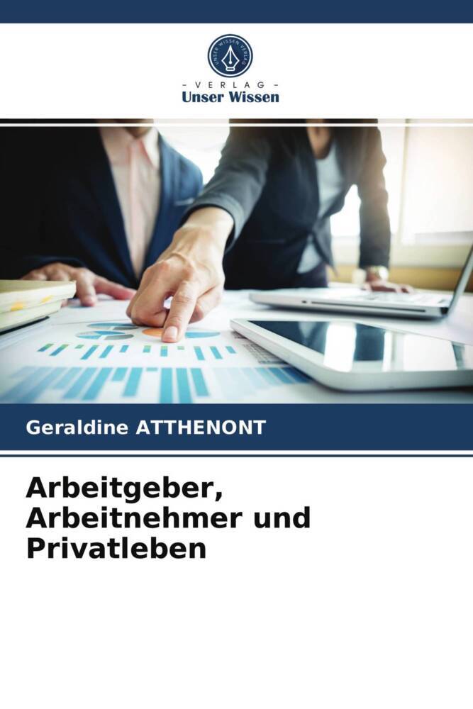 Arbeitgeber Arbeitnehmer und Privatleben