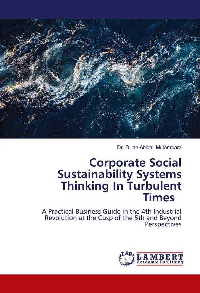 Corporate Social Sustainability Systems Thinking In Turbulent Times