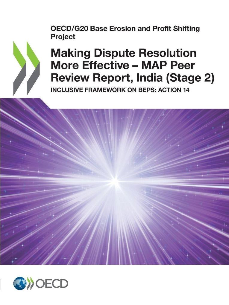 Making Dispute Resolution More Effective - MAP Peer Review Report India (Stage 2)
