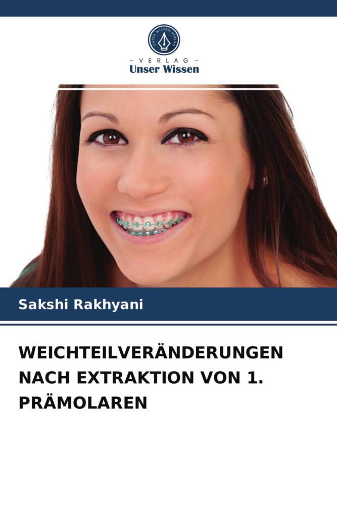 WEICHTEILVERÄNDERUNGEN NACH EXTRAKTION VON 1. PRÄMOLAREN