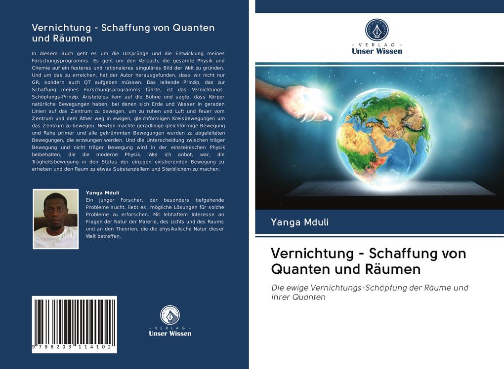 Vernichtung - Schaffung von Quanten und Räumen
