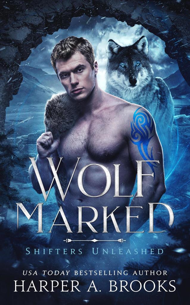 Wolf Marked: A Fantasy Shifter Romance (Shifters Unleashed #2)