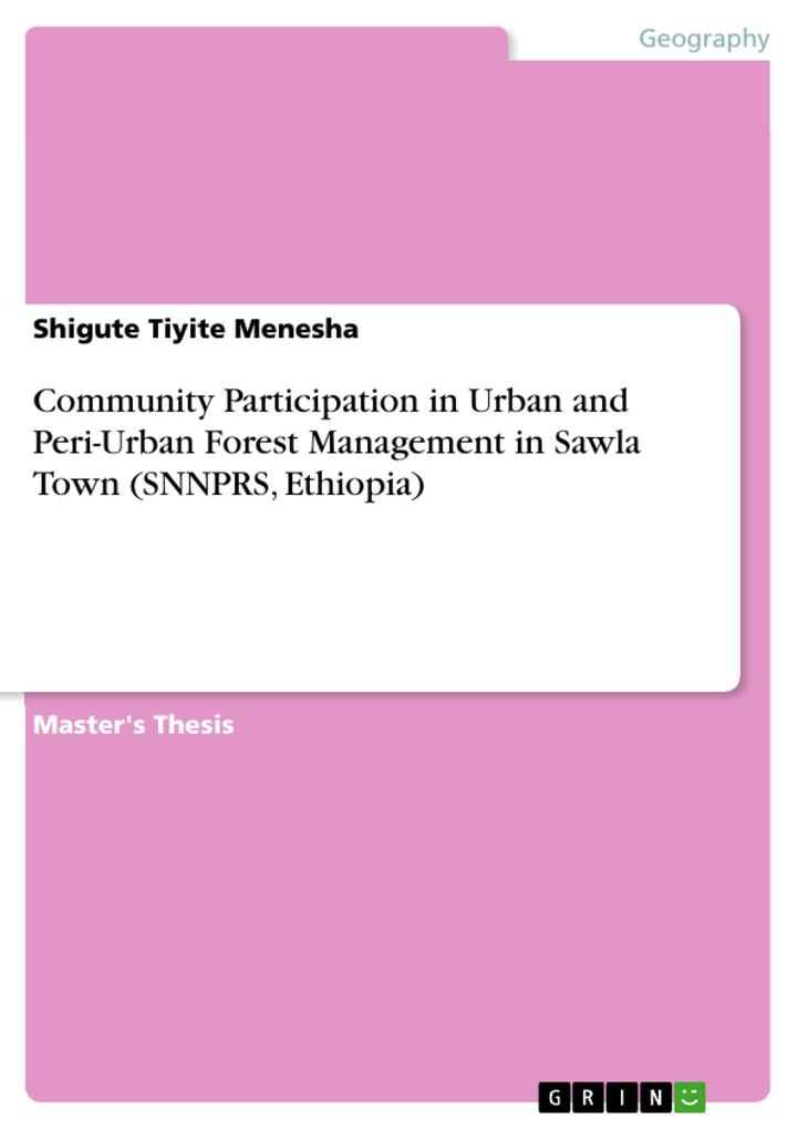 Community Participation in Urban and Peri-Urban Forest Management in Sawla Town (SNNPRS Ethiopia)