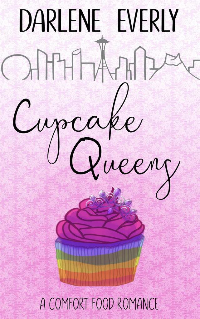 Cupcake Queens (A Comfort Food Romance)