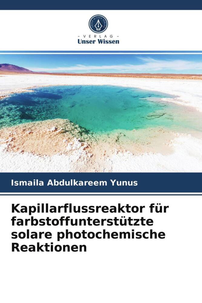 Kapillarflussreaktor für farbstoffunterstützte solare photochemische Reaktionen