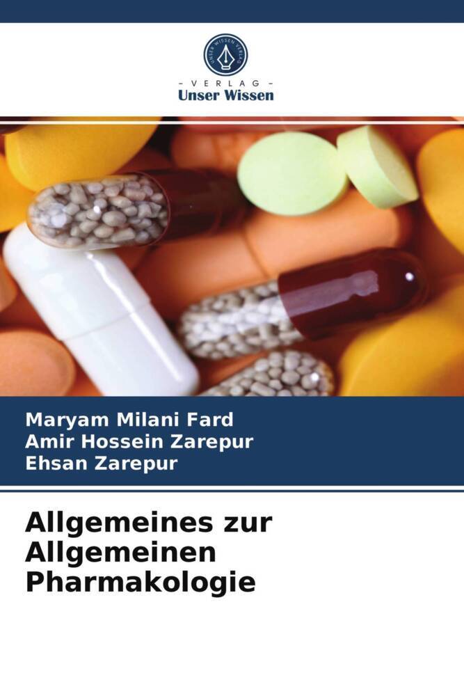 Allgemeines zur Allgemeinen Pharmakologie - Maryam Milani Fard/ Amir Hossein Zarepur
