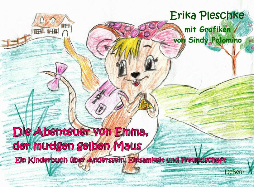 Image of Die Abenteuer von Emma der mutigen gelben Maus - Ein Kinderbuch über Anderssein Einsamkeit und Freundschaft