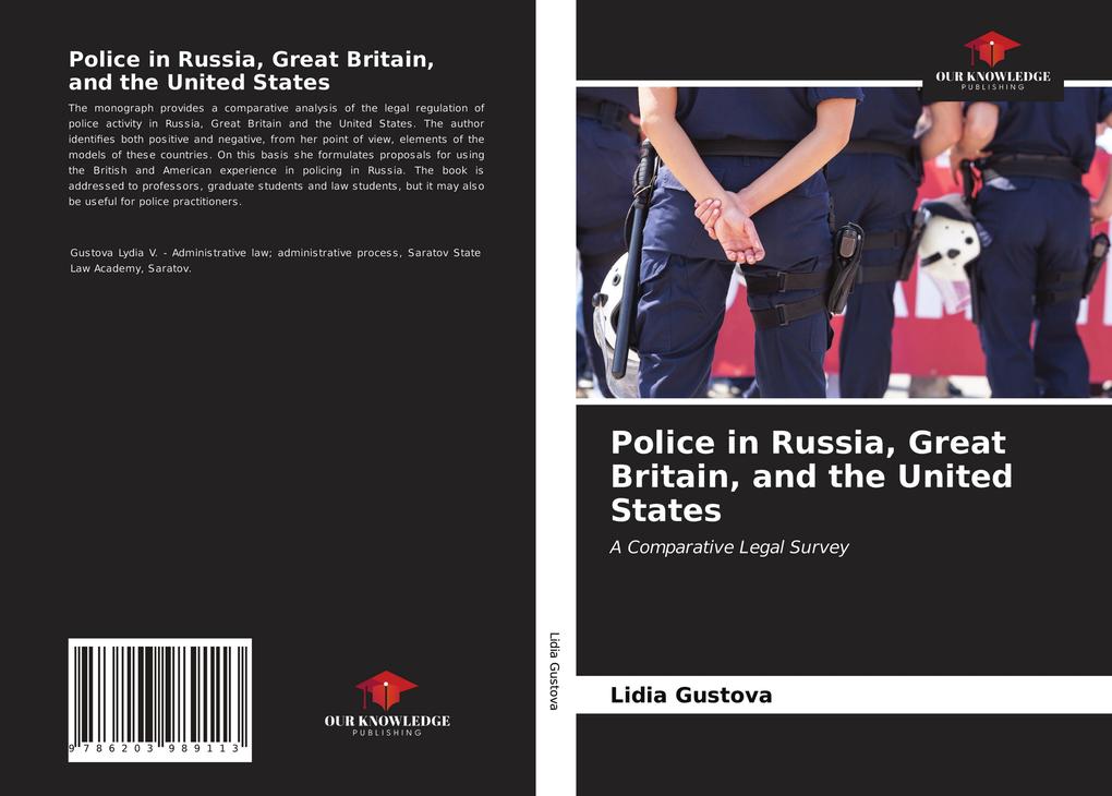 Police in Russia Great Britain and the United States