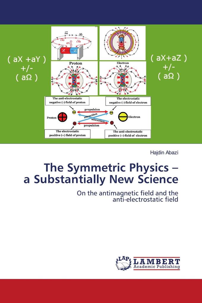 The Symmetric Physics - a Substantially New Science