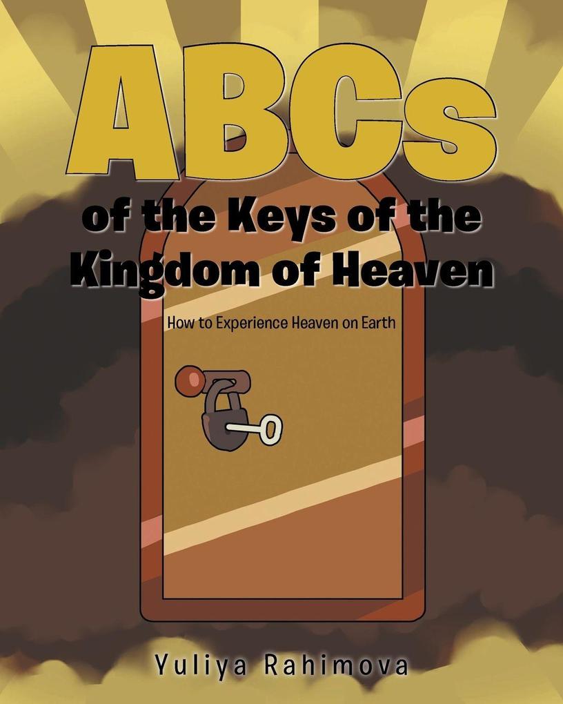 ABCs of the Keys of the Kingdom of Heaven